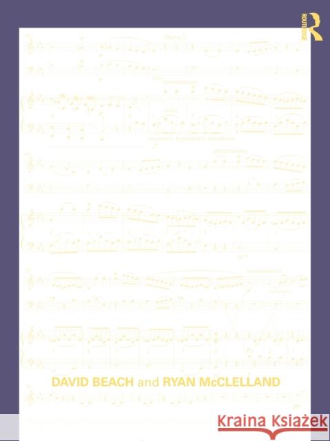 Analysis of 18th- And 19th-Century Musical Works in the Classical Tradition Beach, David 9780415806664