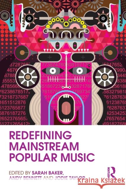 Redefining Mainstream Popular Music Sarah Baker 9780415807821 0