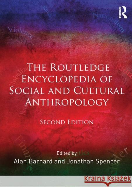 The Routledge Encyclopedia of Social and Cultural Anthropology Alan Barnard 9780415809368 0
