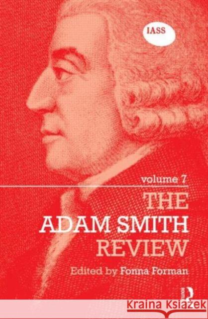 The Adam Smith Review Volume 7 Fonna Forman-Barzilai 9780415810746