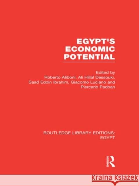 Egypt's Economic Potential Roberto Aliboni 9780415811200