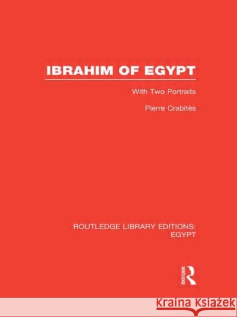 Ibrahim of Egypt Pierre Crabi 9780415811217 Routledge