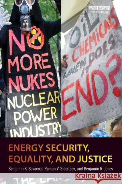 Energy Security, Equality, and Justice Sovacool, Benjamin K. 9780415815208 Routledge