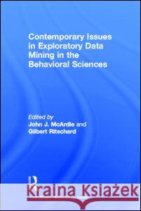 Contemporary Issues in Exploratory Data Mining in the Behavioral Sciences Jack McArdle Gilbert Ritschard 9780415817066