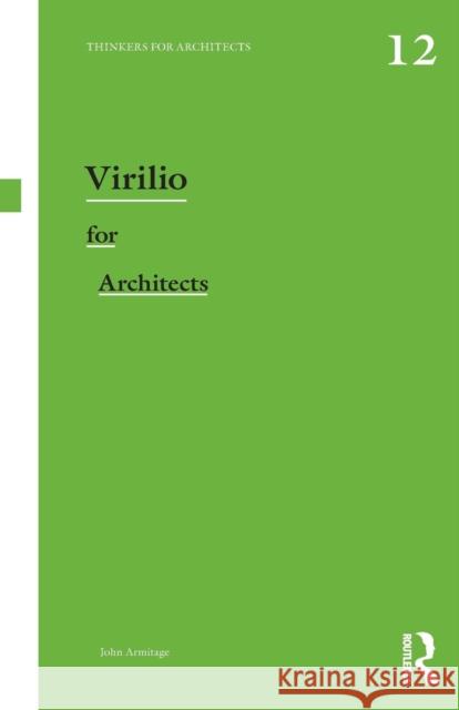 Virilio for Architects John Armitage 9780415819039