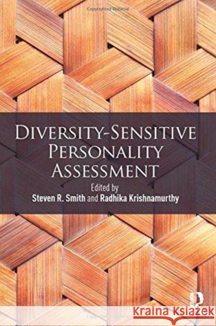Diversity-Sensitive Personality Assessment Steven R. Smith Radhika Krishnamurthy  9780415823401 Taylor and Francis