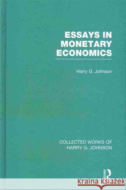 Collected Works of Harry G. Johnson Harry Johnson 9780415825498