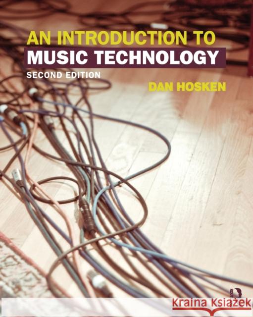 An Introduction to Music Technology Dan Hosken   9780415825733 Taylor and Francis