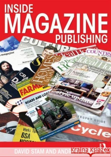 Inside Magazine Publishing David Stam Andrew Scott 9780415827126 Routledge