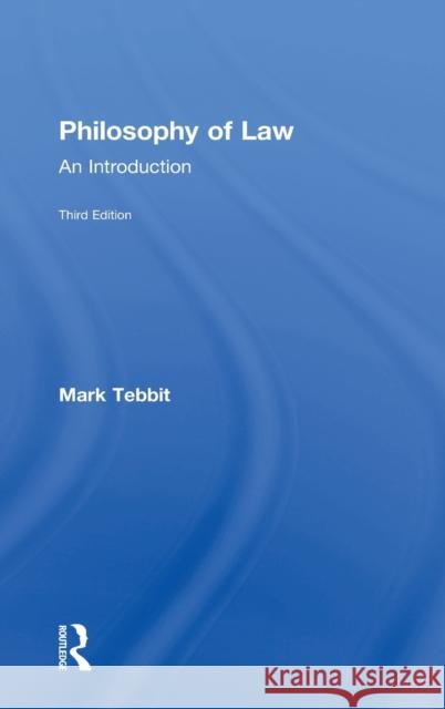 Philosophy of Law: An Introduction Mark Tebbit 9780415827454 Routledge