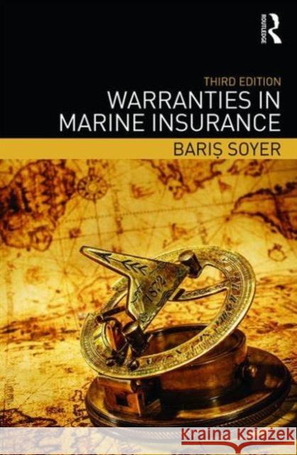 Warranties in Marine Insurance Baris Soyer 9780415828840