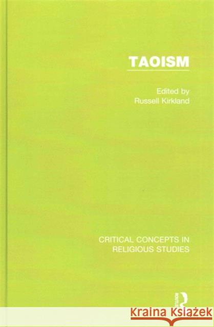 Taoism Russell Kirkland 9780415829427 Routledge