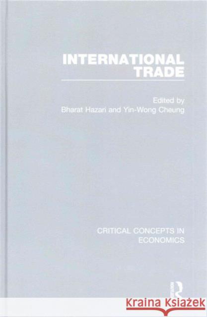 International Trade Bharat Hazari Yin Wong Cheung 9780415830249 Routledge