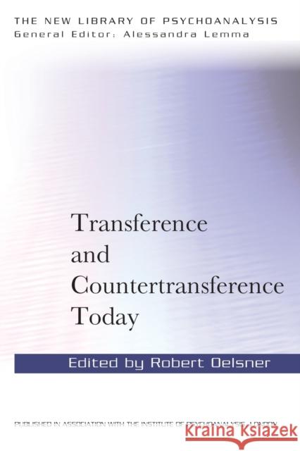 Transference and Countertransference Today Robert Oelsner 9780415830713