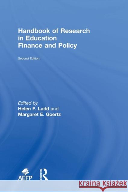 Handbook of Research in Education Finance and Policy Helen F. Ladd Margaret E. Goertz 9780415838016 Routledge