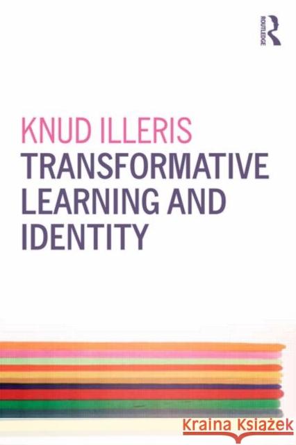 Transformative Learning and Identity Knud Illeris 9780415838917 0