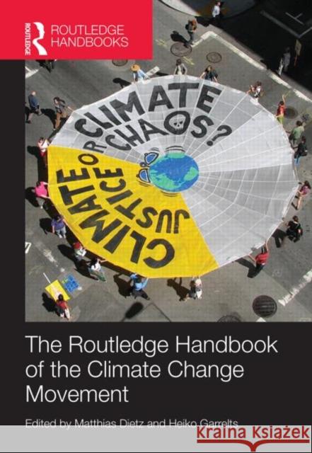 Routledge Handbook of the Climate Change Movement Matthias Dietz Heiko Garrelts 9780415839259 Routledge