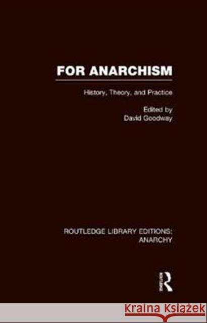 For Anarchism (Rle Anarchy) Goodway, David 9780415839457 Routledge
