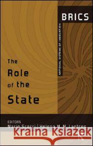 The Role of the State: Brics National Systems of Innovation Mario Scerri Helena M. M. Lastres  9780415842549