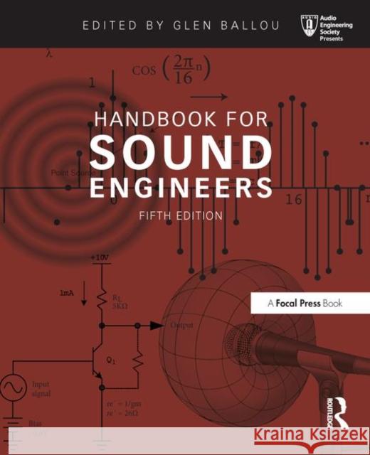 Handbook for Sound Engineers Glen Ballou 9780415842938