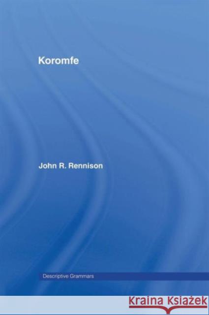 Koromfe John Rennison 9780415844277 Routledge