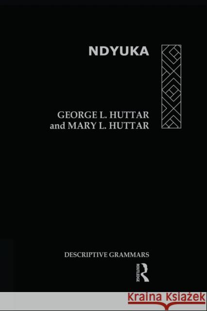 Ndyuka George L. Huttar Mary L. Huttar  9780415844710 Routledge