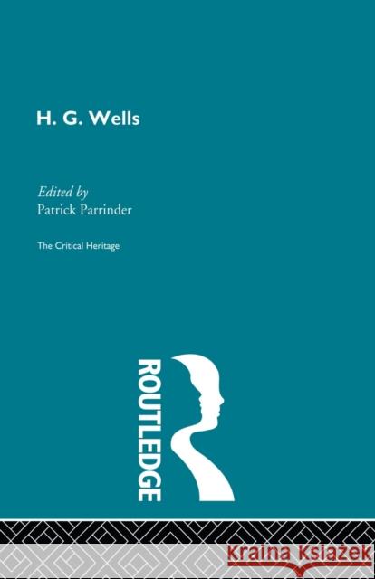 H.G. Wells Patrick Parrinder 9780415852050 Routledge