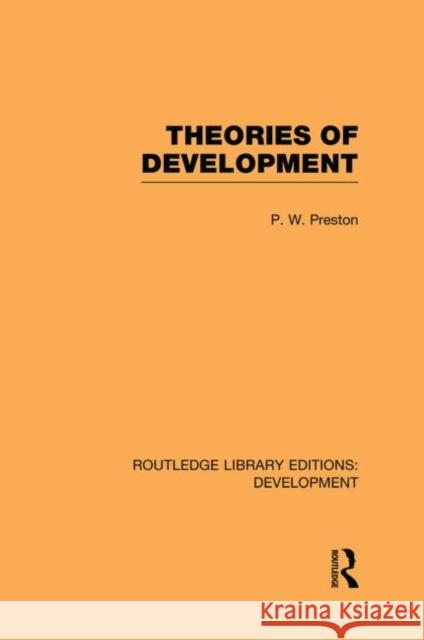 Theories of Development Peter Preston 9780415853101 Routledge