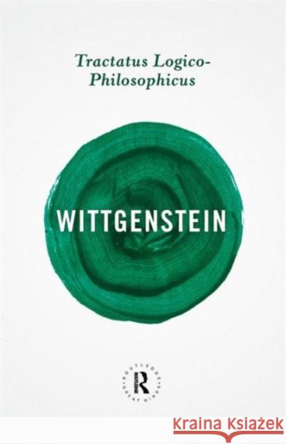 Tractatus Logico-Philosophicus Ludwig Wittgenstein 9780415854757