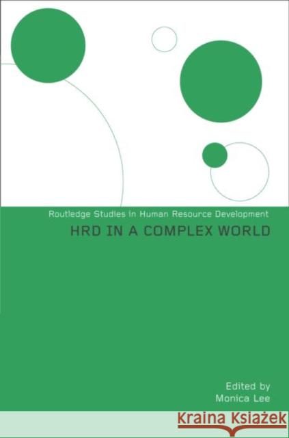 Hrd in a Complex World Lee, Monica 9780415859981 Routledge
