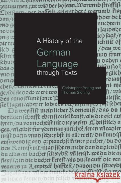 A History of the German Language Through Texts Thomas Gloning Christopher Young 9780415862639