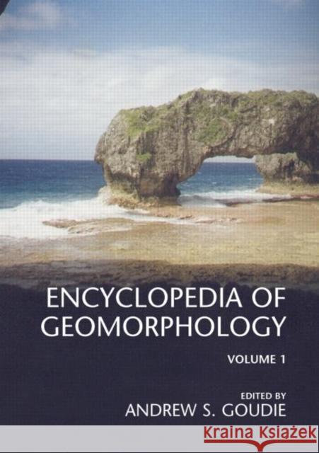 Encyclopedia of Geomorphology Andrew Goudie 9780415863001