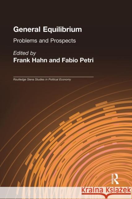 General Equilibrium: Problems and Prospects Petri, Fabio 9780415863087 Routledge