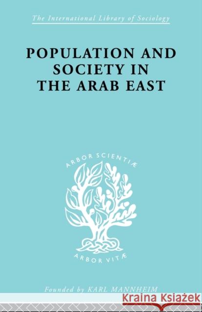 Population and Society in the Arab East Baer, Gabriel 9780415863315