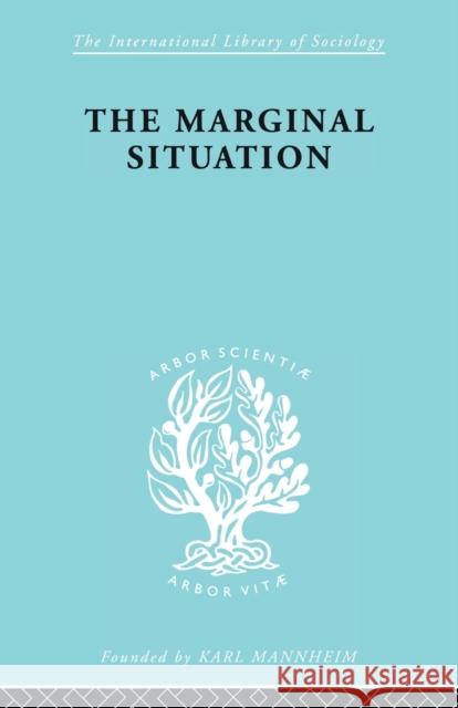 Marginal Situation Ils 112: A Sociological Study of a Coloured Group Dickie-Clark, H. E. 9780415863377