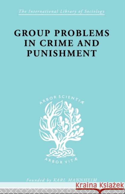 Group Problems in Crime and Punishment Hermann Mannheim 9780415863889