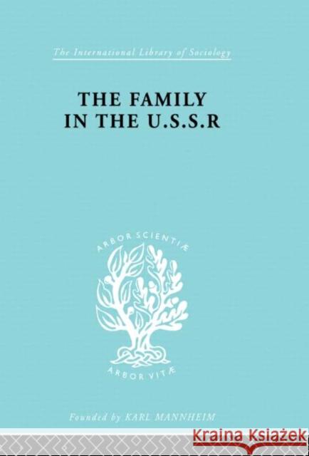 The Family in the USSR: Documents and Readings Schlesinger, Rudolf 9780415864213