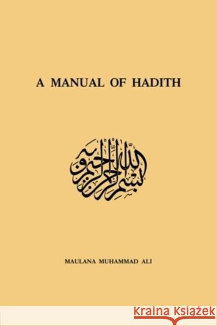 Manual of Hadith Ali, Maulana Muhammad 9780415865173