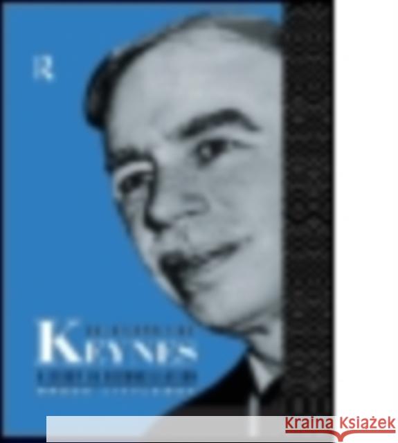 On Interpreting Keynes: A Study in Reconciliation Littleboy, Bruce 9780415865340 Routledge