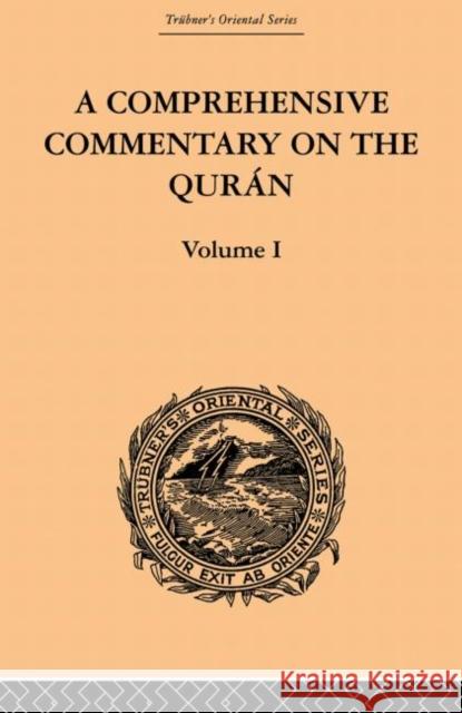 A Comprehensive Commentary on the Quran: Comprising Sale's Translation and Preliminary Discourse: Volume I Wherry, E. M. 9780415865814 Routledge