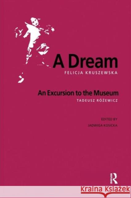 A Dream Felicja Kruszewska Jadwiga Kosicka 9780415866361 Routledge
