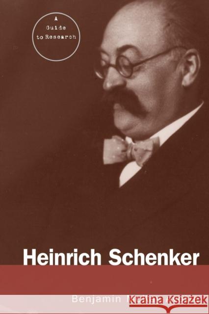 Heinrich Schenker: A Research and Information Guide Ayotte, Benjamin 9780415867030