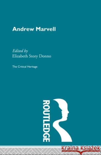 Andrew Marvell: The Critical Heritage Marvell, Andrew 9780415867337 Routledge