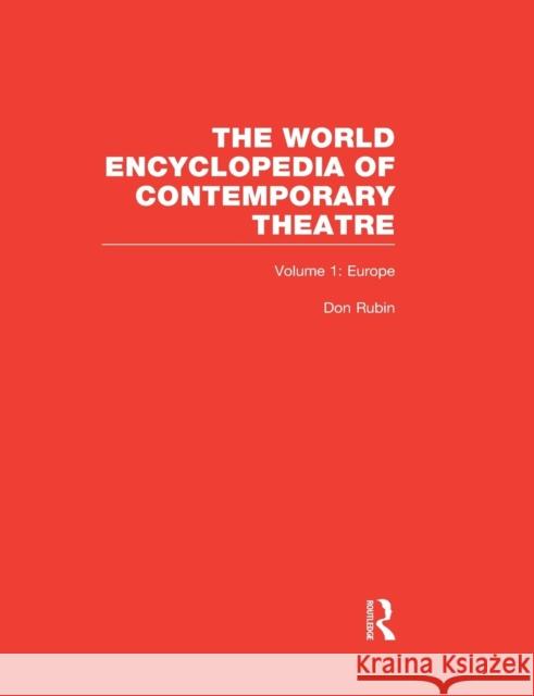 World Encyclopedia of Contemporary Theatre: Volume 1: Europe Nagy, Peter 9780415867627 Routledge