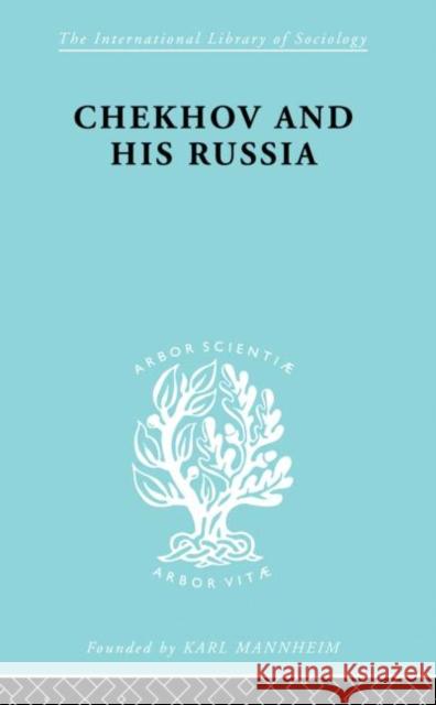 Chekhov & His Russia Ils 267: A Sociological Study Bruford, W. H. 9780415868723