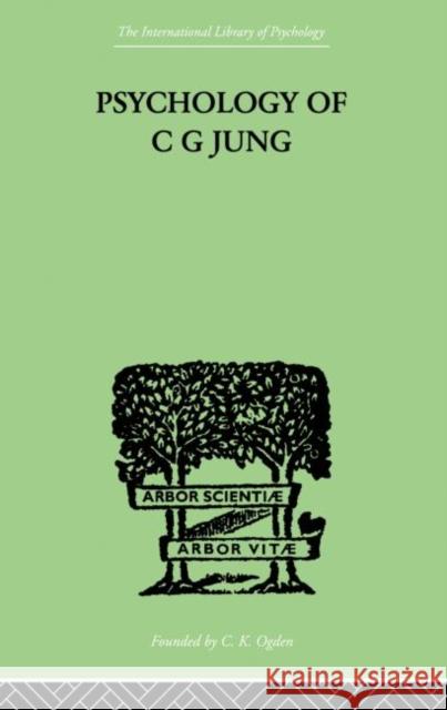 Psychology of C G Jung Jacobi Jolande 9780415868761
