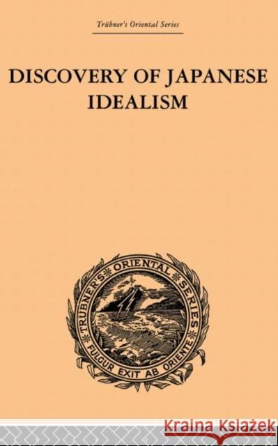 Discovery of Japanese Idealism Kishio Satomi 9780415868976