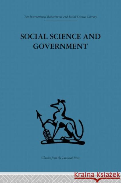 Social Science and Government: Policies and Problems Cherns, A. B. 9780415869072 Routledge