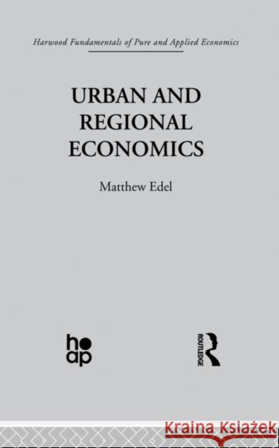 Urban and Regional Economics: Marxist Perspectives Edel, M. 9780415869119