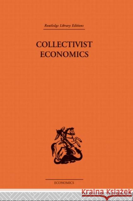 Collectivist Economics James Haldane Smith 9780415869201 Routledge